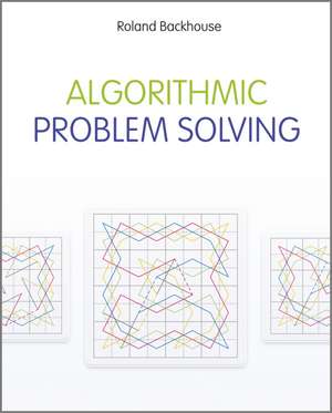 Backhouse, R: Algorithmic Problem Solving