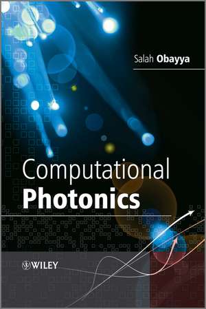 Computational Photonics de Salah Obayya