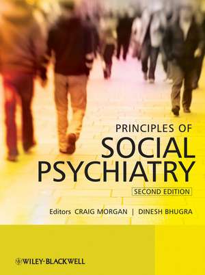 Principles of Social Psychiatry, 2e de D. Morgan