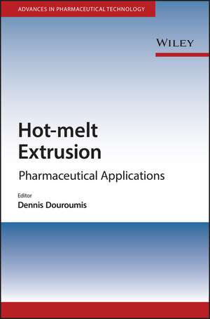 Hot–Melt Extrusion – Pharmaceutical Applications de D Douroumis