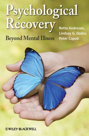 Psychological Recovery – Beyond Mental Illness de R Andresen