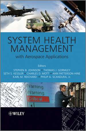 System Health Management – with Aerospace Applications de SB Johnson