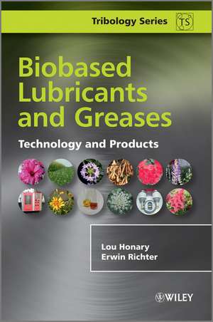 Biobased Lubricants and Greases – Technology and Products de LAT Honary