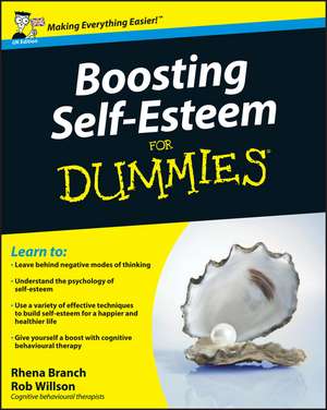 Boosting Self-Esteem for Dummies, UK Edition de Rhena Branch