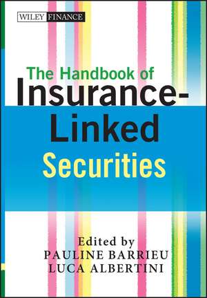 The Handbook of Insurance–Linked Securities de Pauline Barrieu