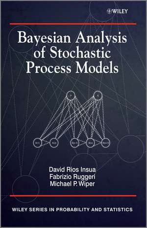 Bayesian Analysis of Stochastic Process Models de DR Insuari