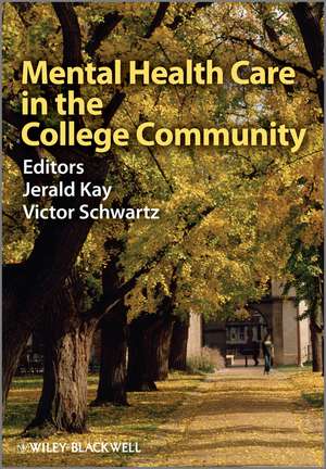 Mental Health Care in the College Community de J Kay