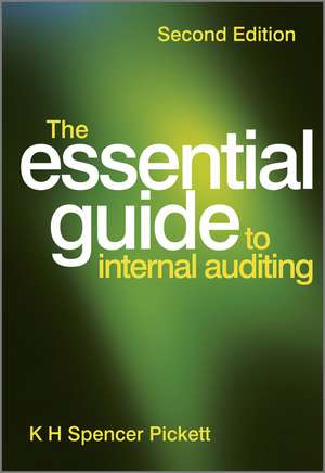 The Essential Guide to Internal Auditing 2e de KHS Pickett