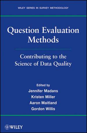 Question Evaluation Methods – Contributing to the Science of Data Quality de K Madans