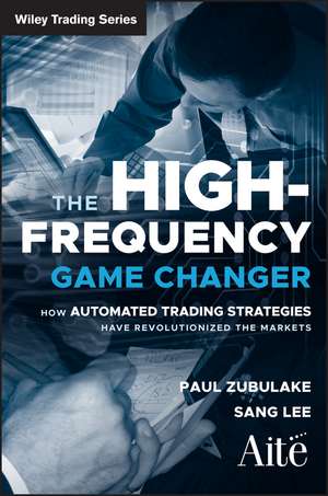 The High Frequency Game Changer de Paul Zubulake