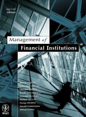 Management of Financial Institutions 2e de W Hogan