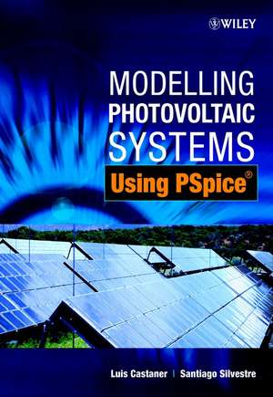 Modelling Photovoltaic Systems Using Pspice de L Castaner