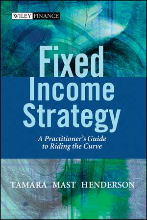 Fixed Income Strategy de Tamara Mast Henderson