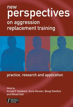 New Perspectives on Aggression Replacement Training – Practice, Research and Application de AP Goldstein