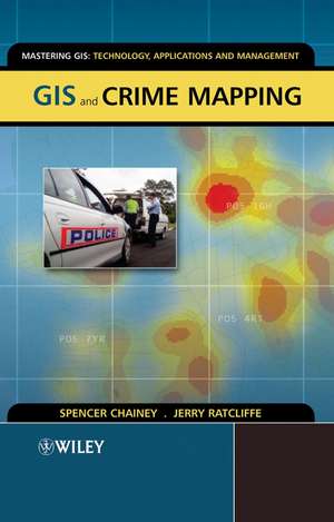 GIS and Crime Mapping de S Chainey