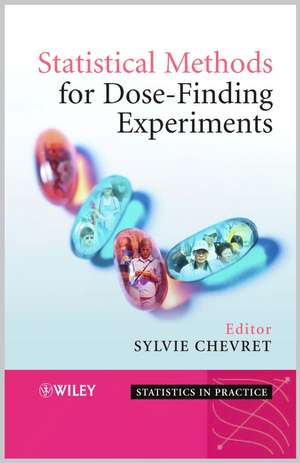 Statistical Methods for Dose-Finding de Sylvie Chevret