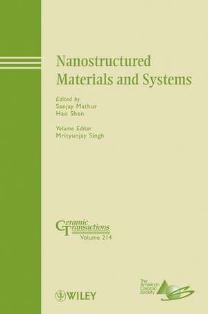 Nanostructured Materials and Systems – Ceramic Transactions V214 de S Mathur