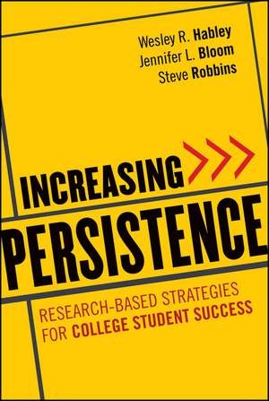 Increasing Persistence – Research–based Strategies for College Student Success de WR Habley