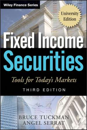 Fixed Income Securities, Third Edition: Tools for Today′s Markets de B Tuckman