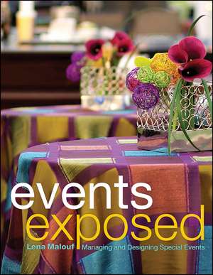 Events Exposed – Managing & Designing Special Events de L Malouf