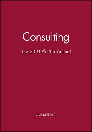 2010 Pfeiffer Annual – Consulting w/web de Biech