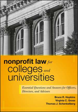 Nonprofit Law for Colleges and Universities – Essential Questions and Answers for Officers, Directors, and Advisors de BR Hopkins