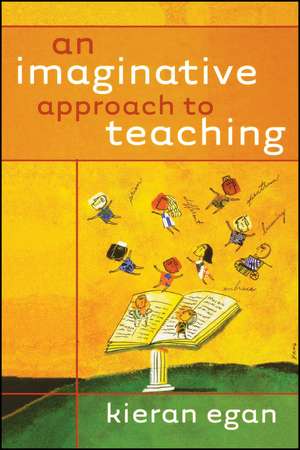 An Imaginative Approach to Teaching de K Egan