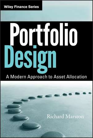 Portfolio Design – A Modern Approach to Asset Allocation de RC Marston