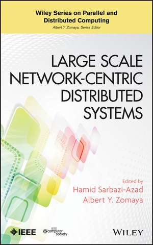 Large Scale Network–Centric Distributed Systems de H Sarbazi–Azad