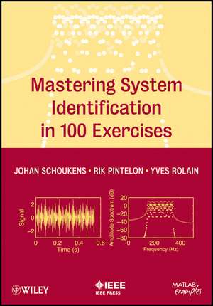 Mastering System Identification in 100 Exercises de J Schoukens