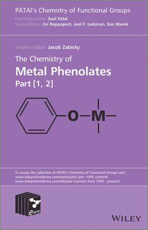 The Chemistry of Metal Phenolates de J Zabicky