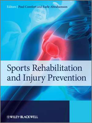 Sports Rehabilitation and Injury Prevention de P Comfort