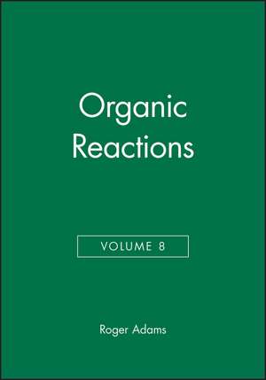 Organic Reactions V 8 de R. Adams