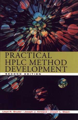 Practical HPLC Method Development de Lloyd R Snyder