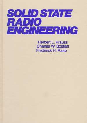 Solid State Radio Engineering de HL Krauss