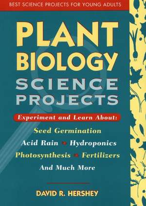 Plant Biology Science Projects de DR Hershey