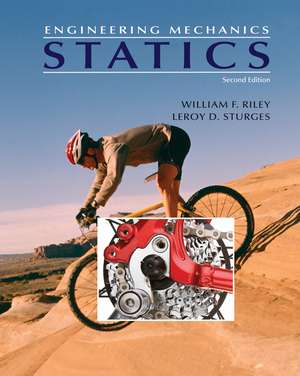 Engineering Mechanics – Statics 2e (WSE) de WF Riley