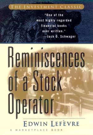 Reminiscences of a Stock Operator de E Lefevre