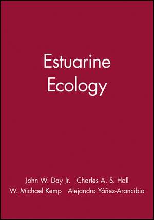 Estuarine Ecology de John W. Day, Jr.