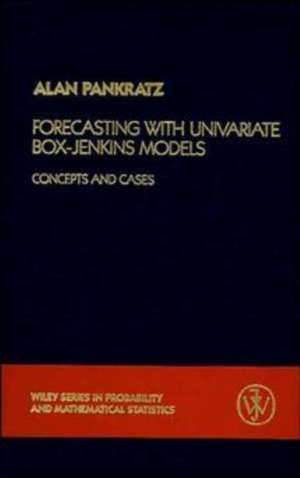 Forecasting with Univariate Box–Jenkins Models – Concepts and Cases de A Pankratz