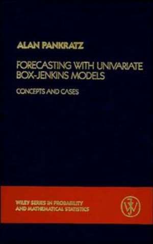 Forecasting with Univariate Box - Jenkins Models de Alan Pankratz