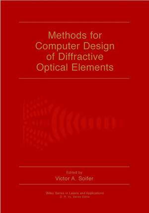 Methods for Computer Design of Diffractive Elements de VA Soifer