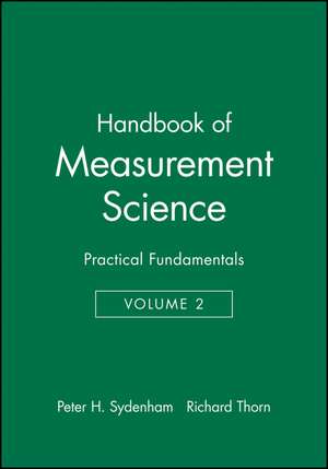 Hdbk of Measurement Science V 2 – Practical Fundamentals de PH Sydenham