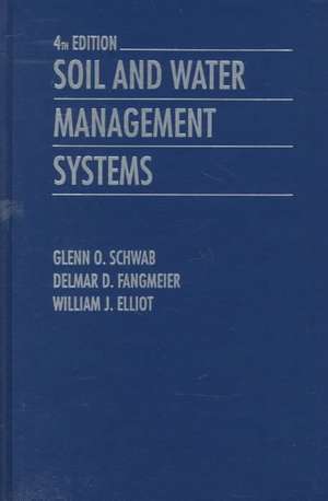 Soil and Water Management Systems 4e de GO Schwab