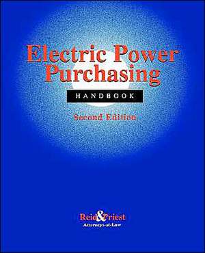 Electric Power Purchasing Handbook de Reid & Priest
