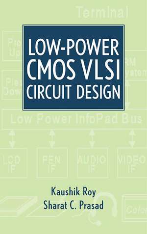 Low Power CMOS VLSI– Circuit Design de K Roy