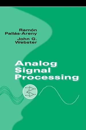 Analog Signal Processing de Ramón Pallás Areny