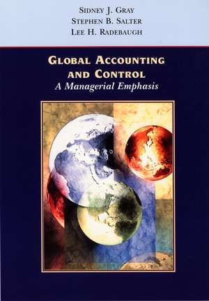 Global Accounting and Control de Sidney J. Gray