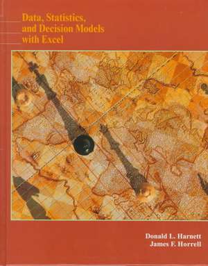 Harnett, D: Data, Statistics, and Decision Models with Excel