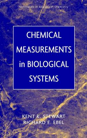 Chemical Measurements in Biological Systems de KK Stewart